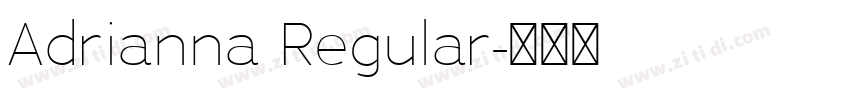 Adrianna Regular字体转换